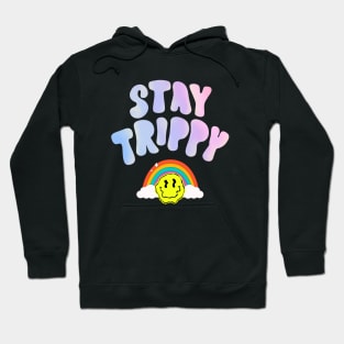 stay trippy Hoodie